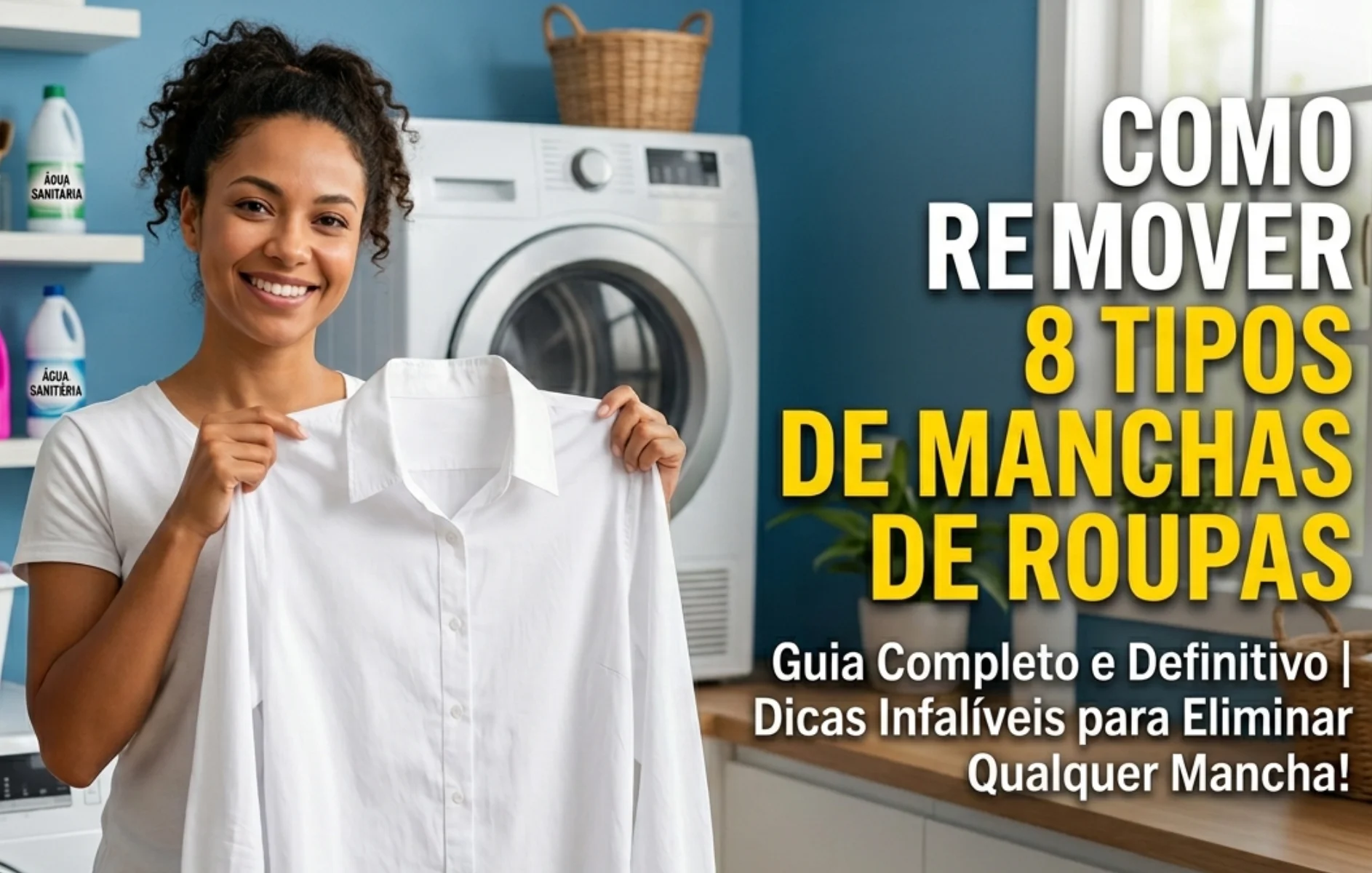 Como remover 8 tipos de manchas de roupas