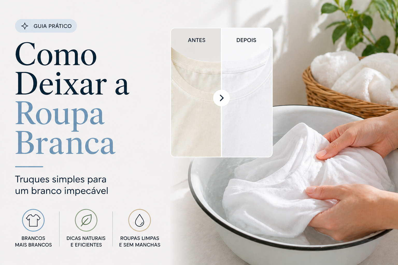Como clarear roupa branca? Dicas fáceis e práticas!