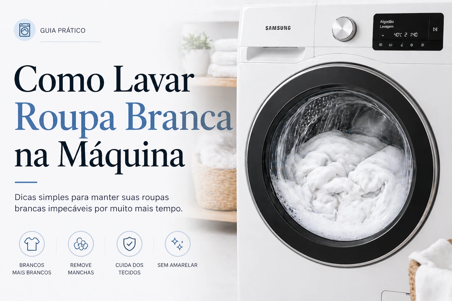 Como lavar roupa branca na máquina: o guia definitivo