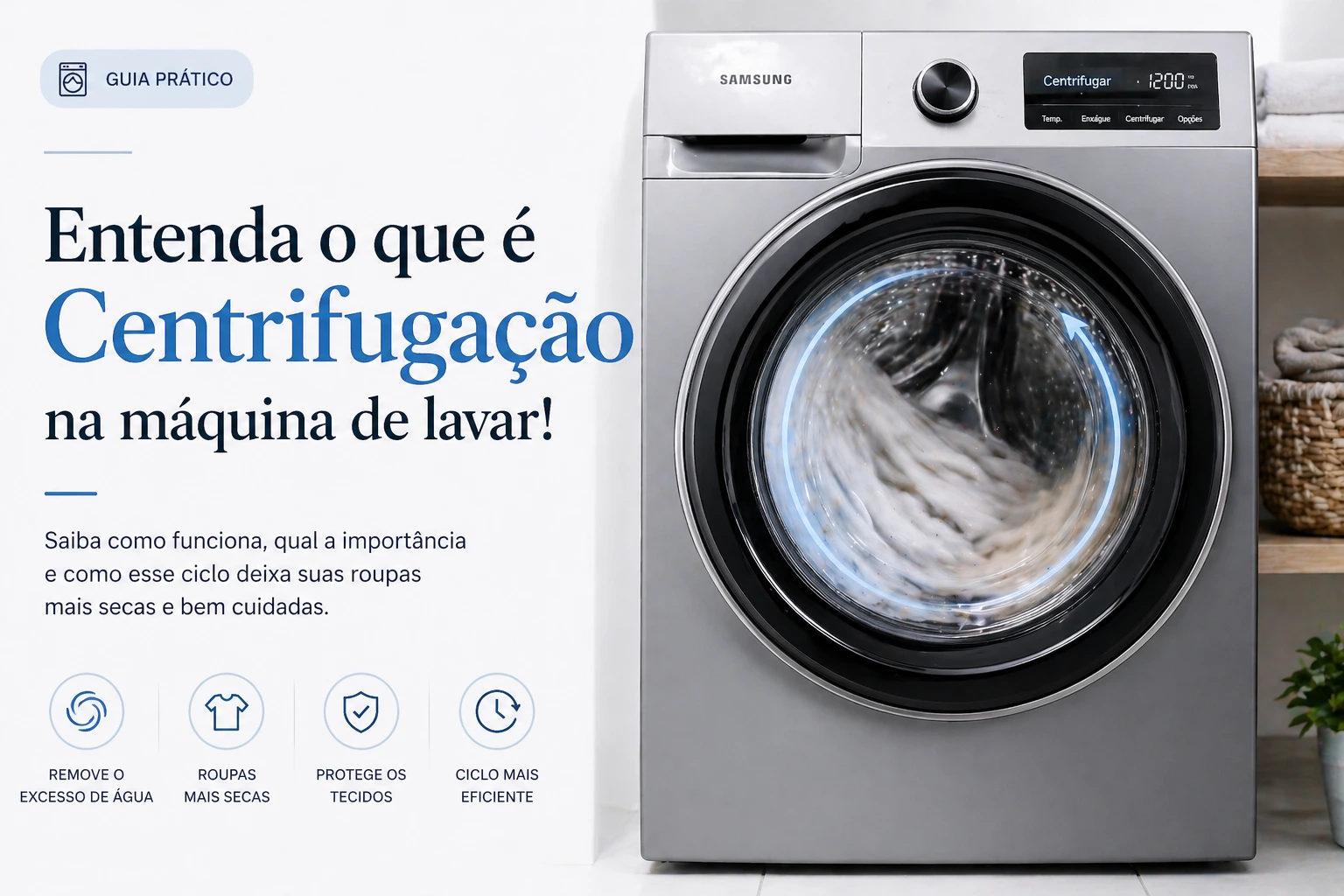 Entenda o que é centrifugação na máquina de lavar!