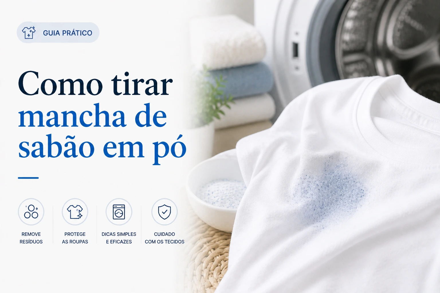 Como tirar mancha de sabão em pó