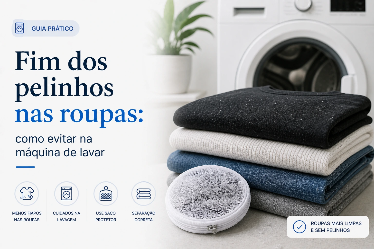 Fim dos pelinhos nas roupas: como evitar na máquina de lavar