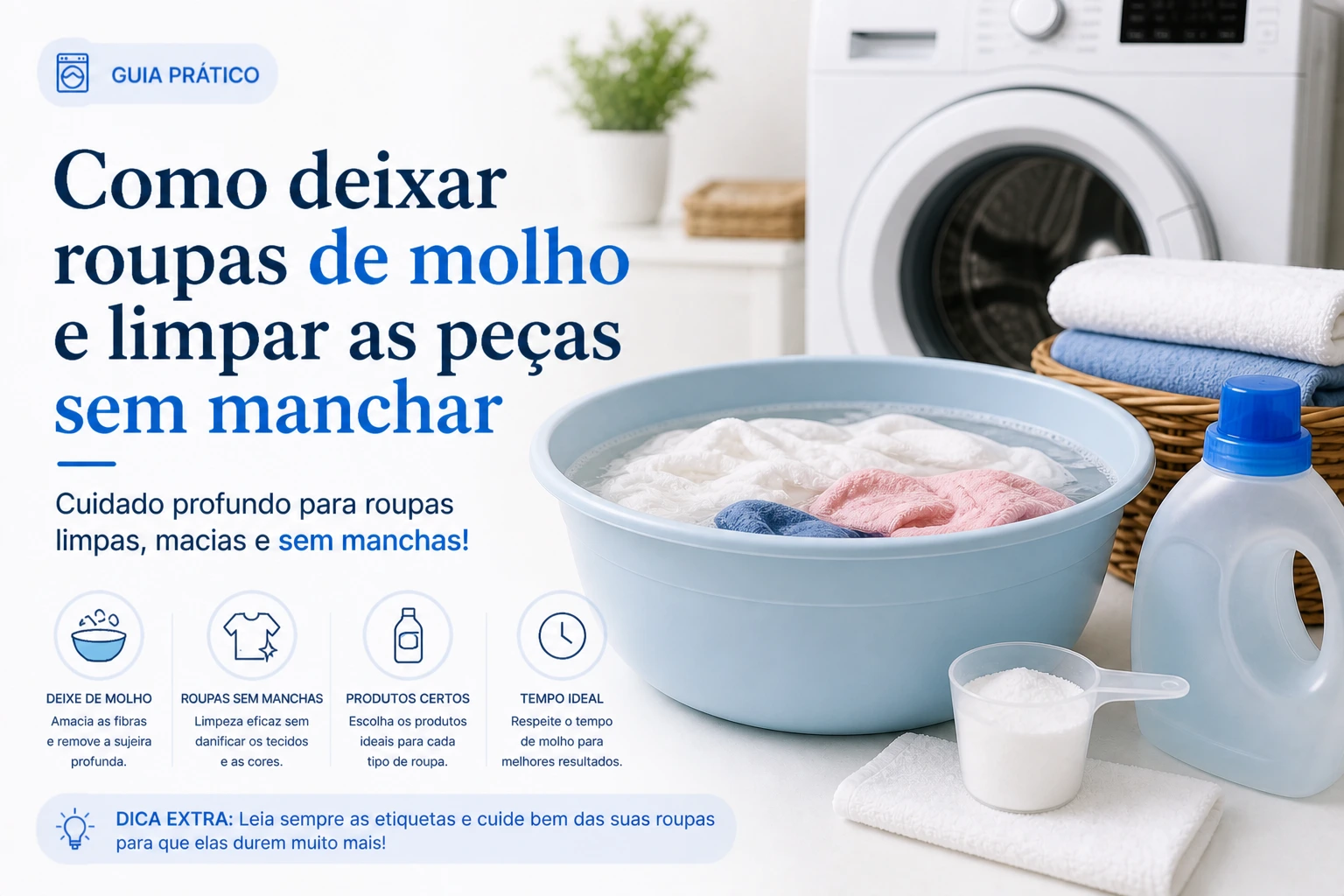 Como deixar roupas de molho e limpar as peças sem manchar