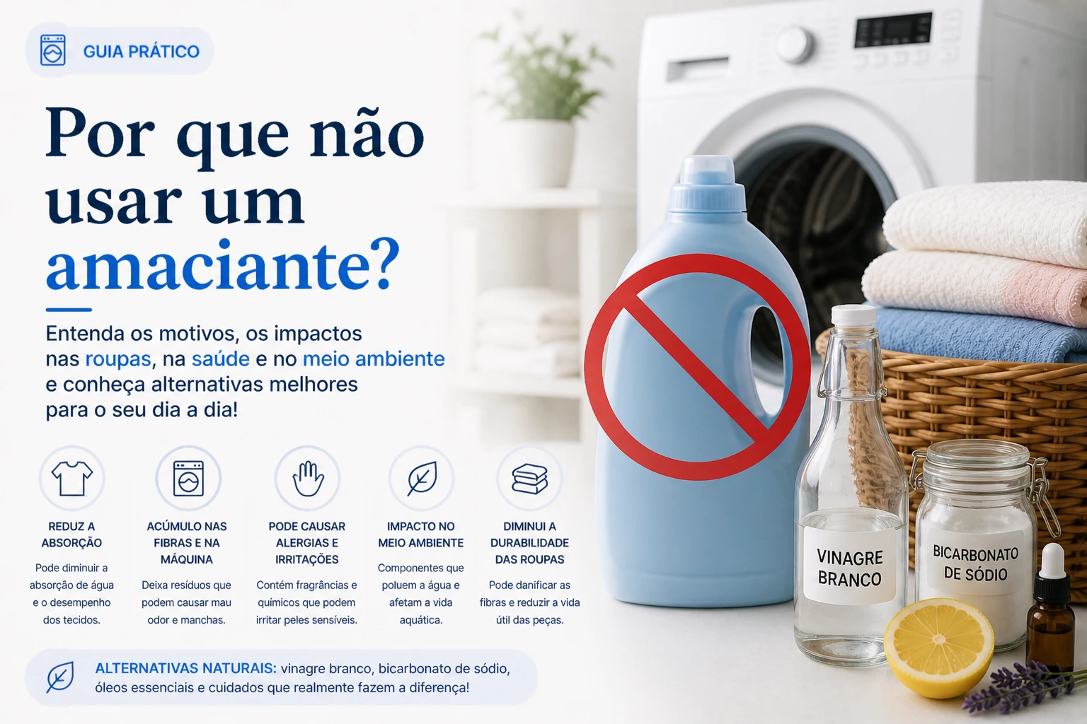 Por que não usar um amaciante?