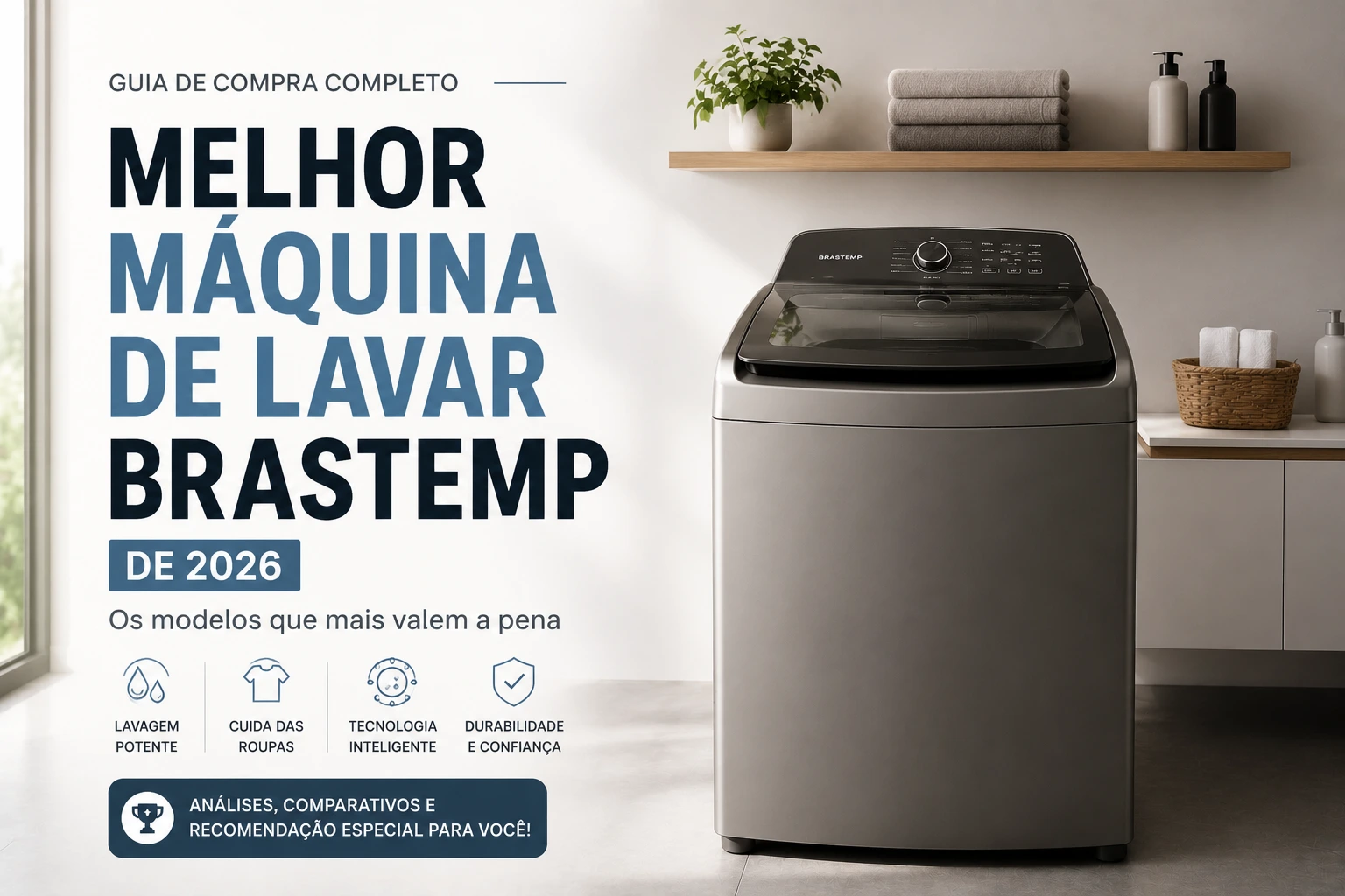 Melhor Máquina de Lavar Brastemp de 2026: Guia Completo