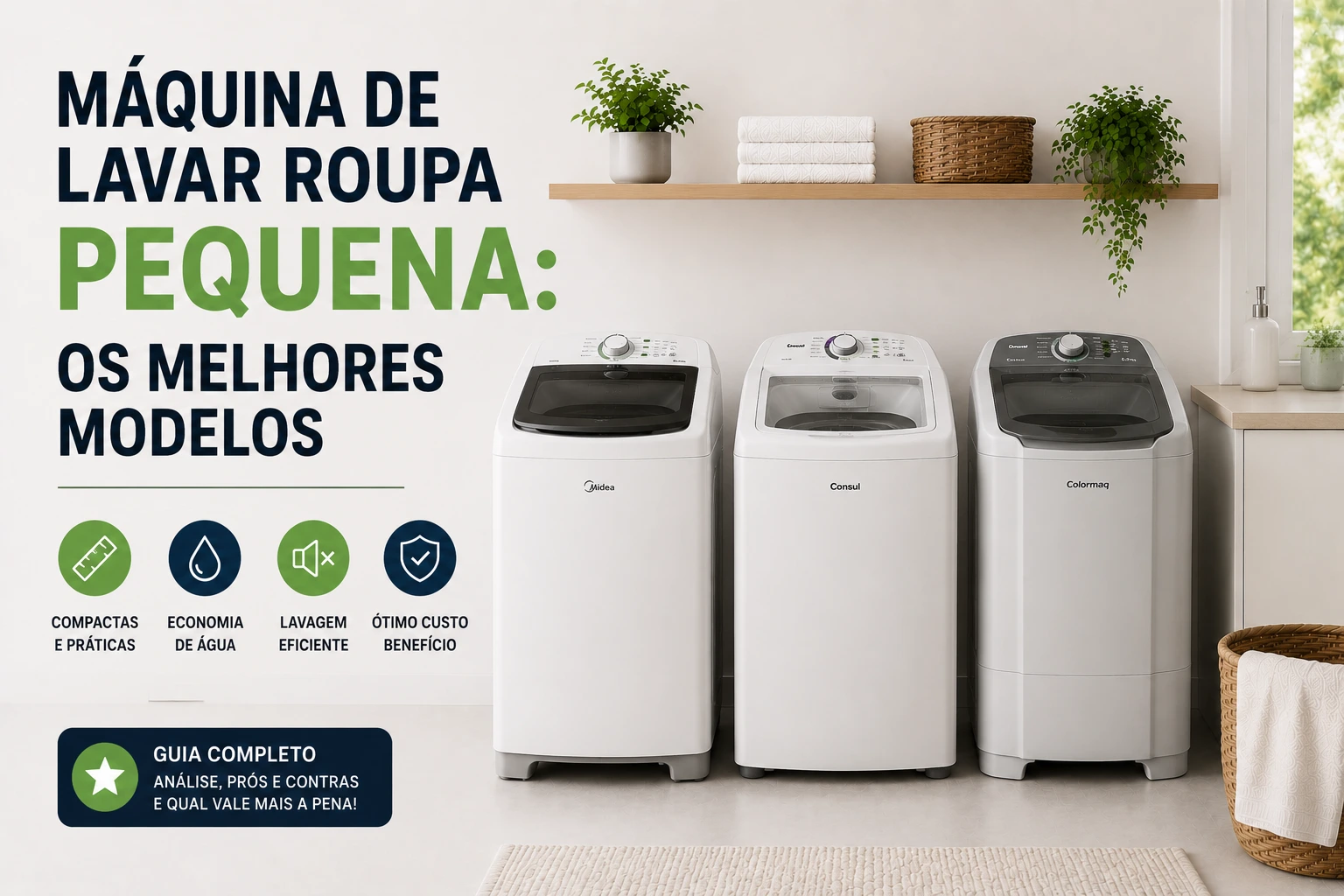 Máquina de Lavar Roupa Pequena: os melhores modelos