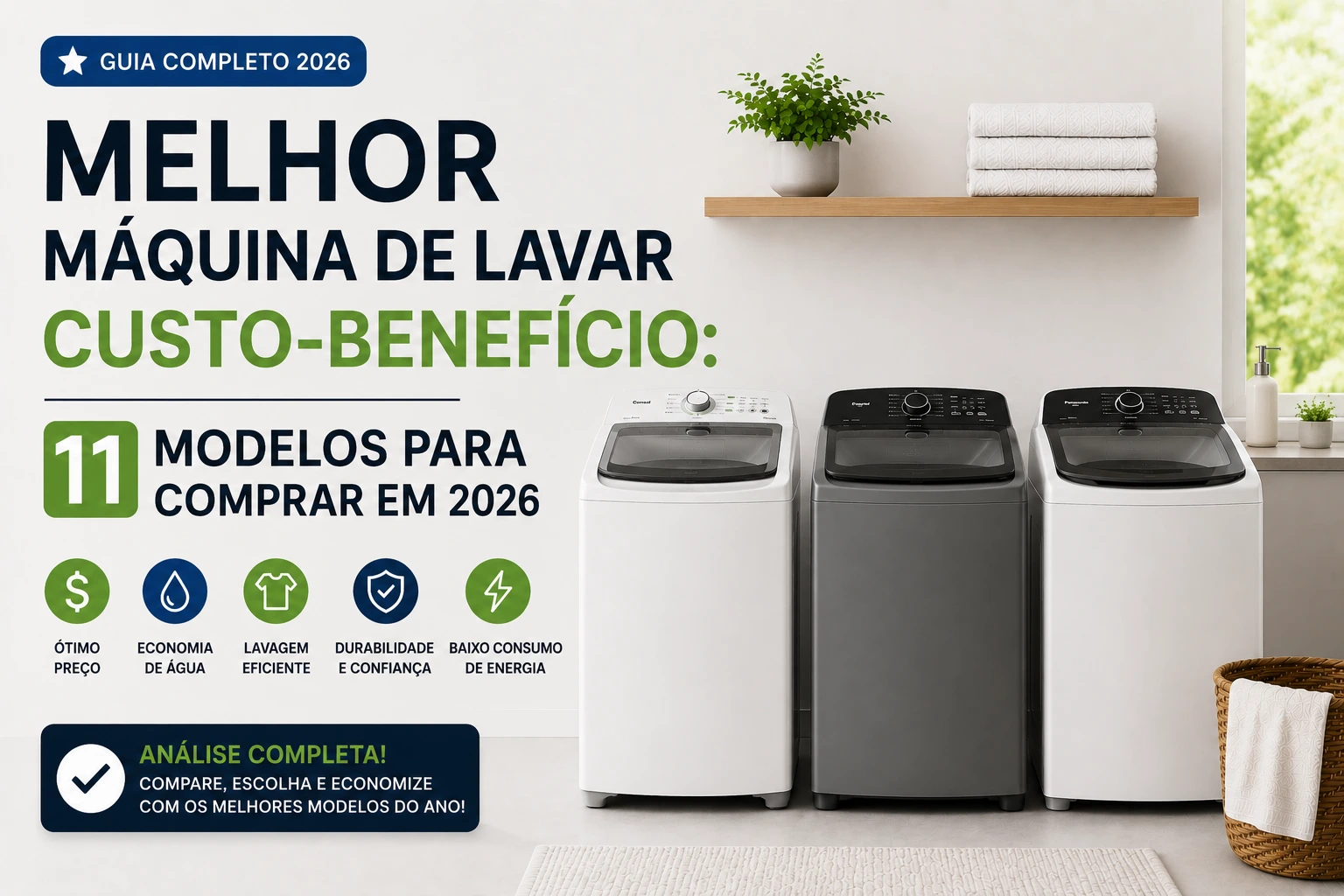 Melhor máquina de lavar custo-benefício: 11 modelos para comprar em 2026