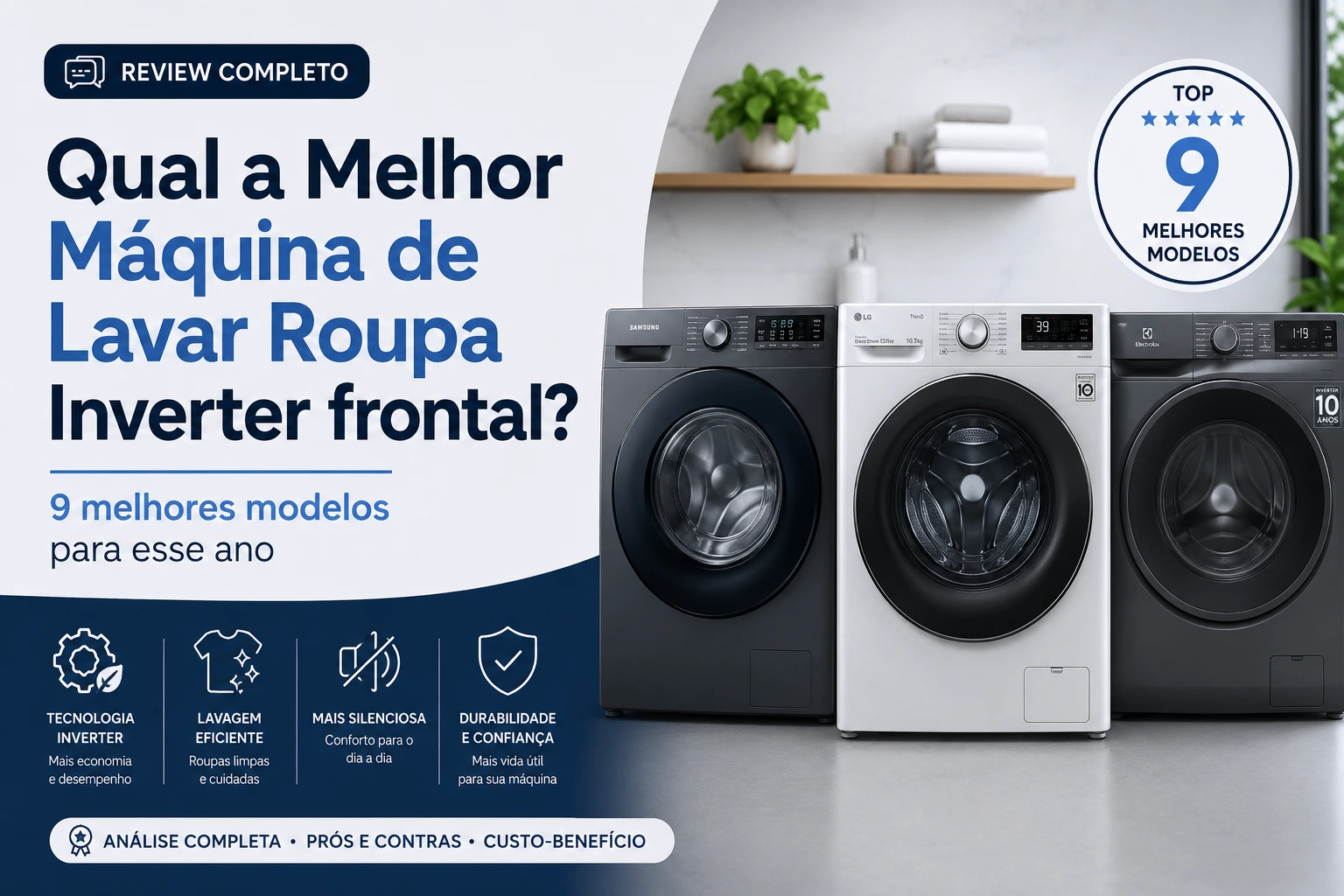 Qual a Melhor Máquina de Lavar Roupa Inverter frontal? 9 melhores modelos para esse ano