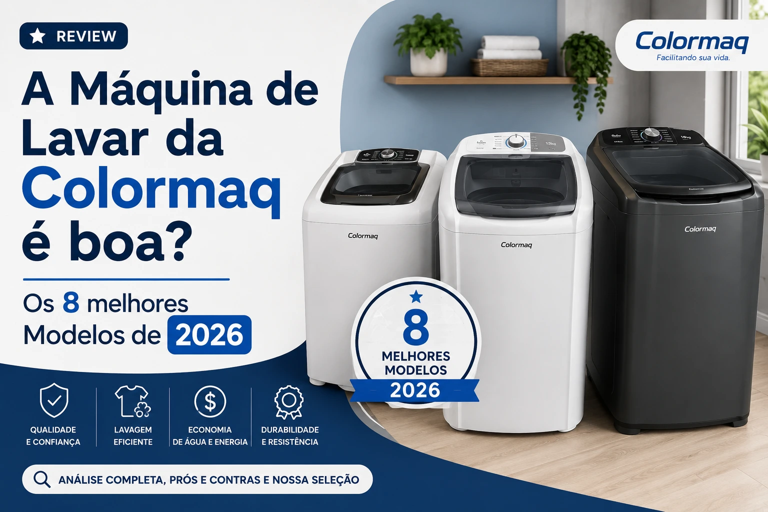 A Máquina de Lavar da Colormaq é boa? Os 8 melhores Modelos de 2026