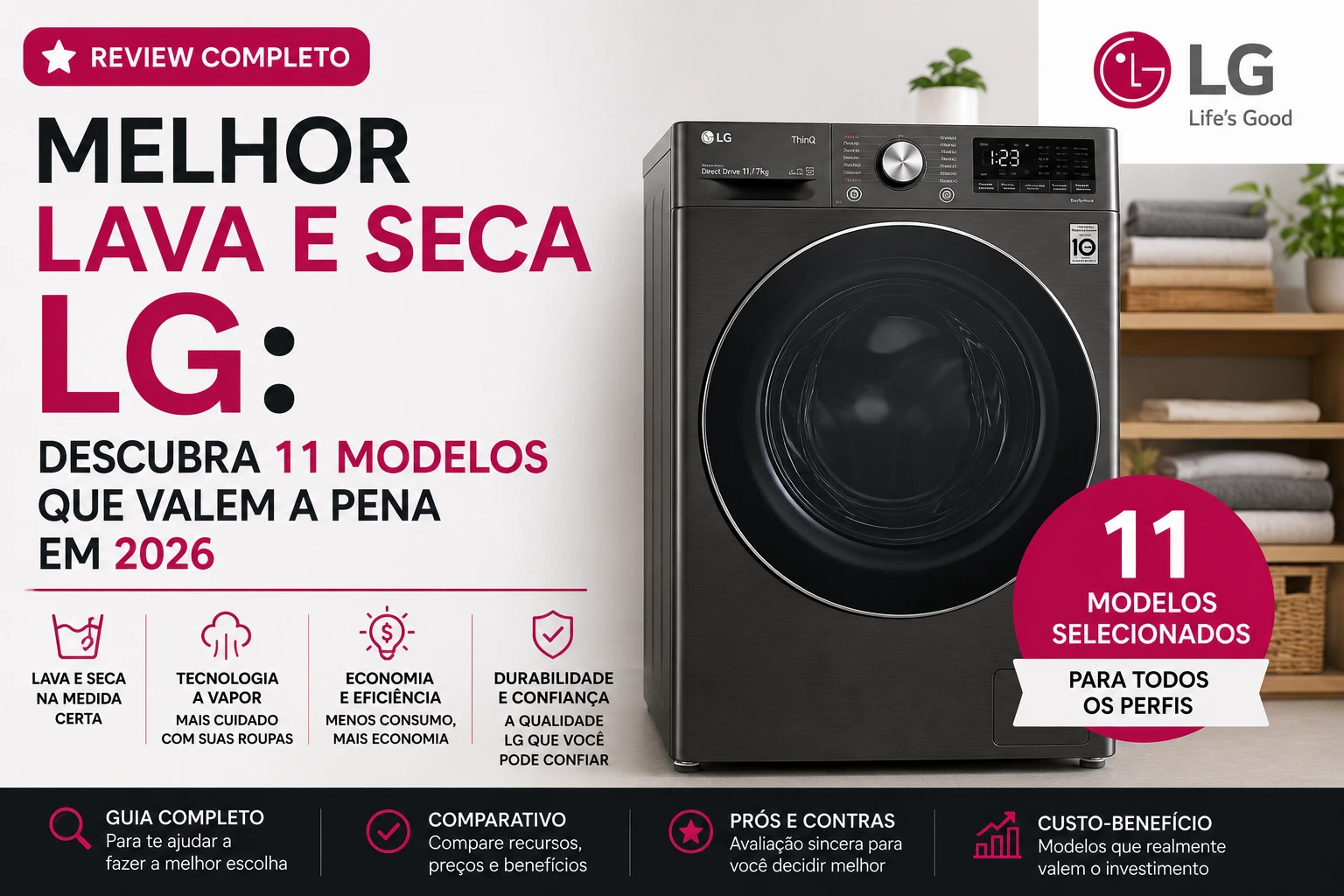 Melhor lava e seca LG: descubra 11 modelos que valem a pena em 2026