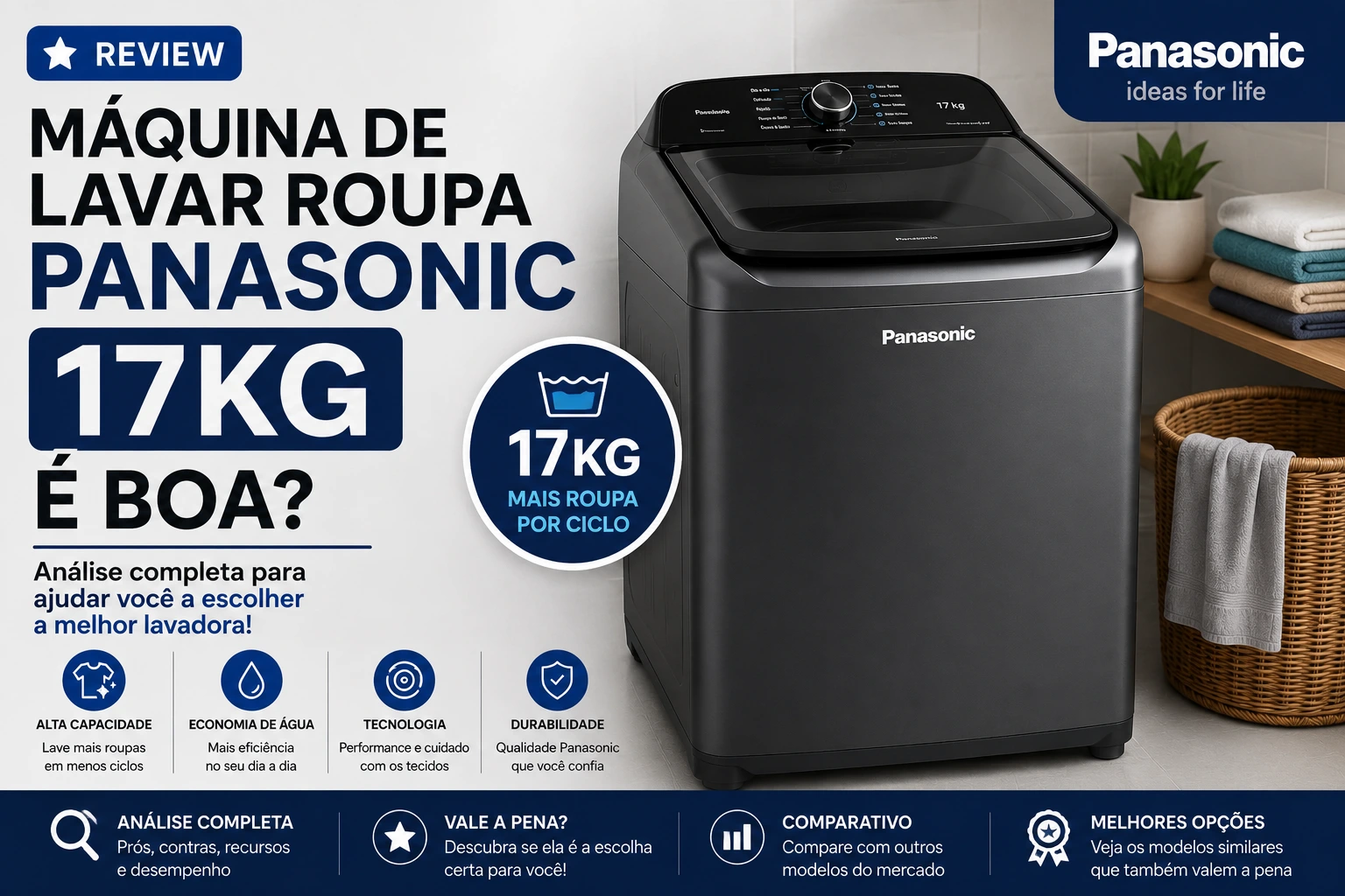Máquina de Lavar roupa Panasonic 17kg é boa?