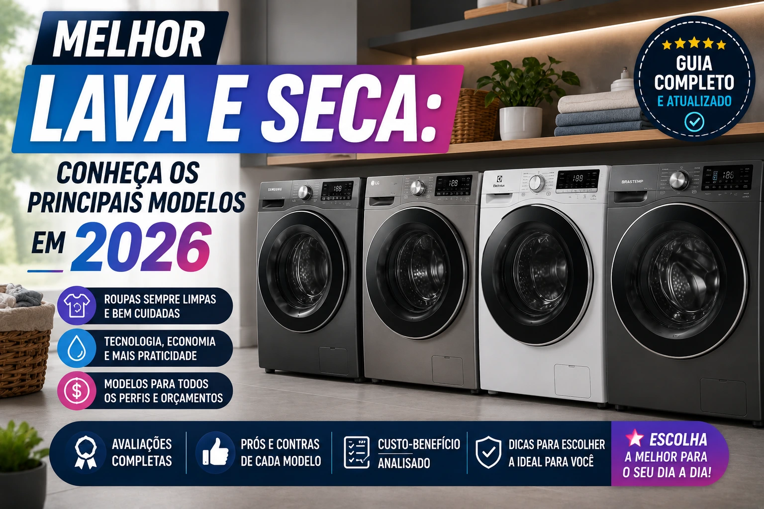 Melhor Lava e Seca: conheça os principais modelos em 2026