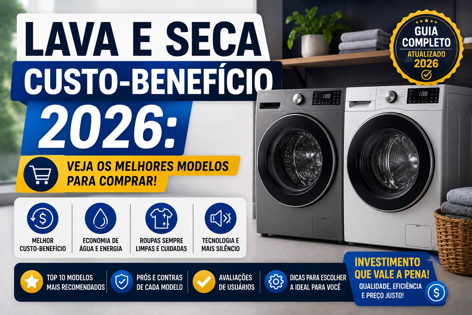 Lava e seca custo-benefício 2026: veja os melhores modelos para comprar