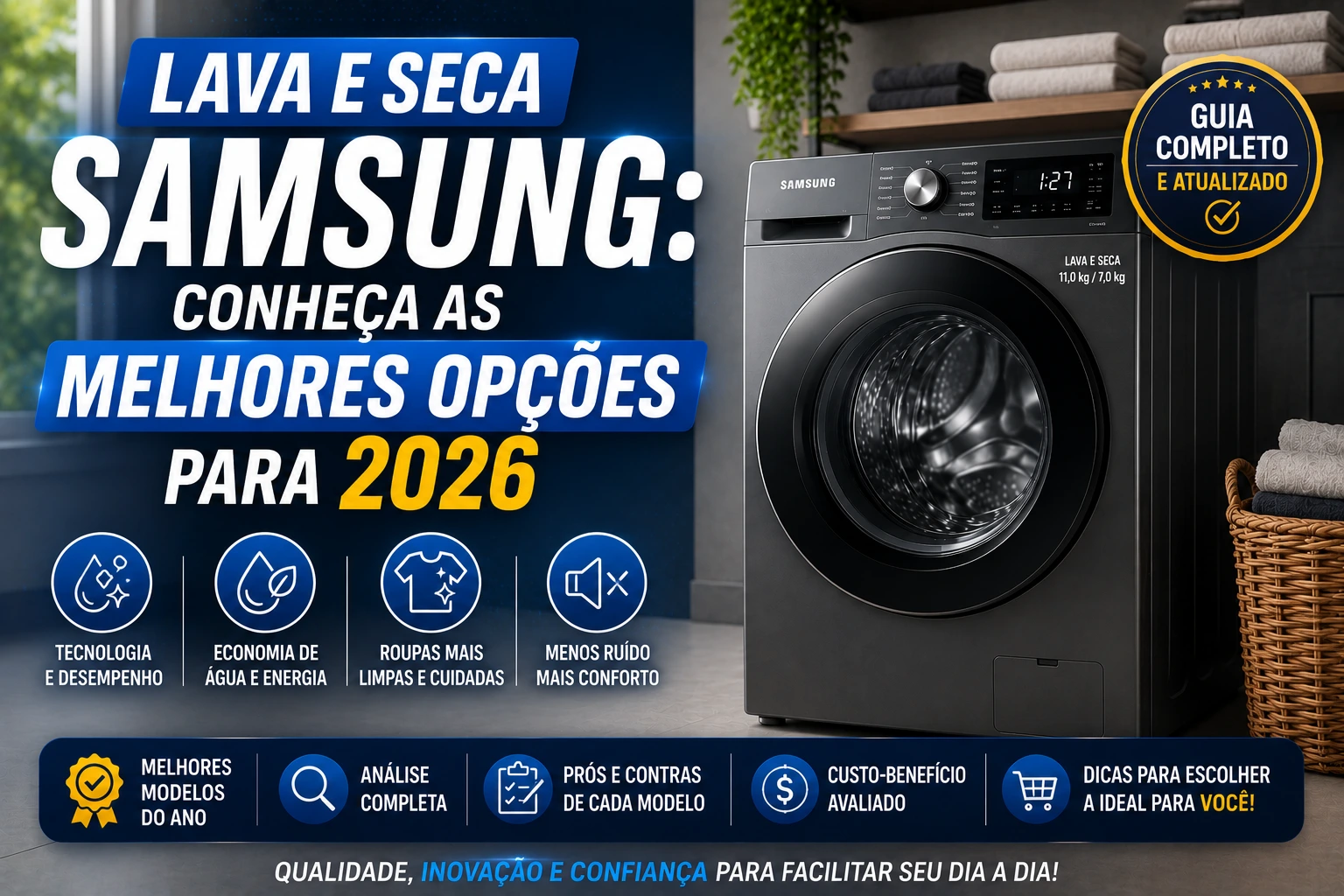 Lava e seca Samsung: conheça as melhores opções para 2026