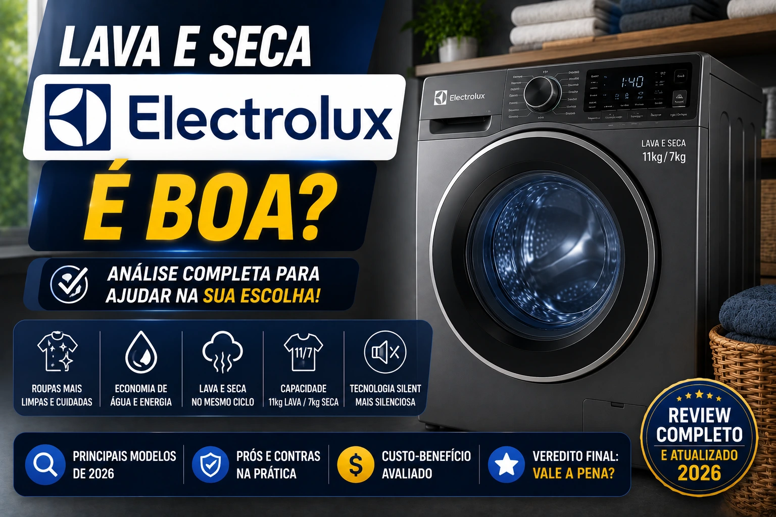 Lava e seca Electrolux é boa?