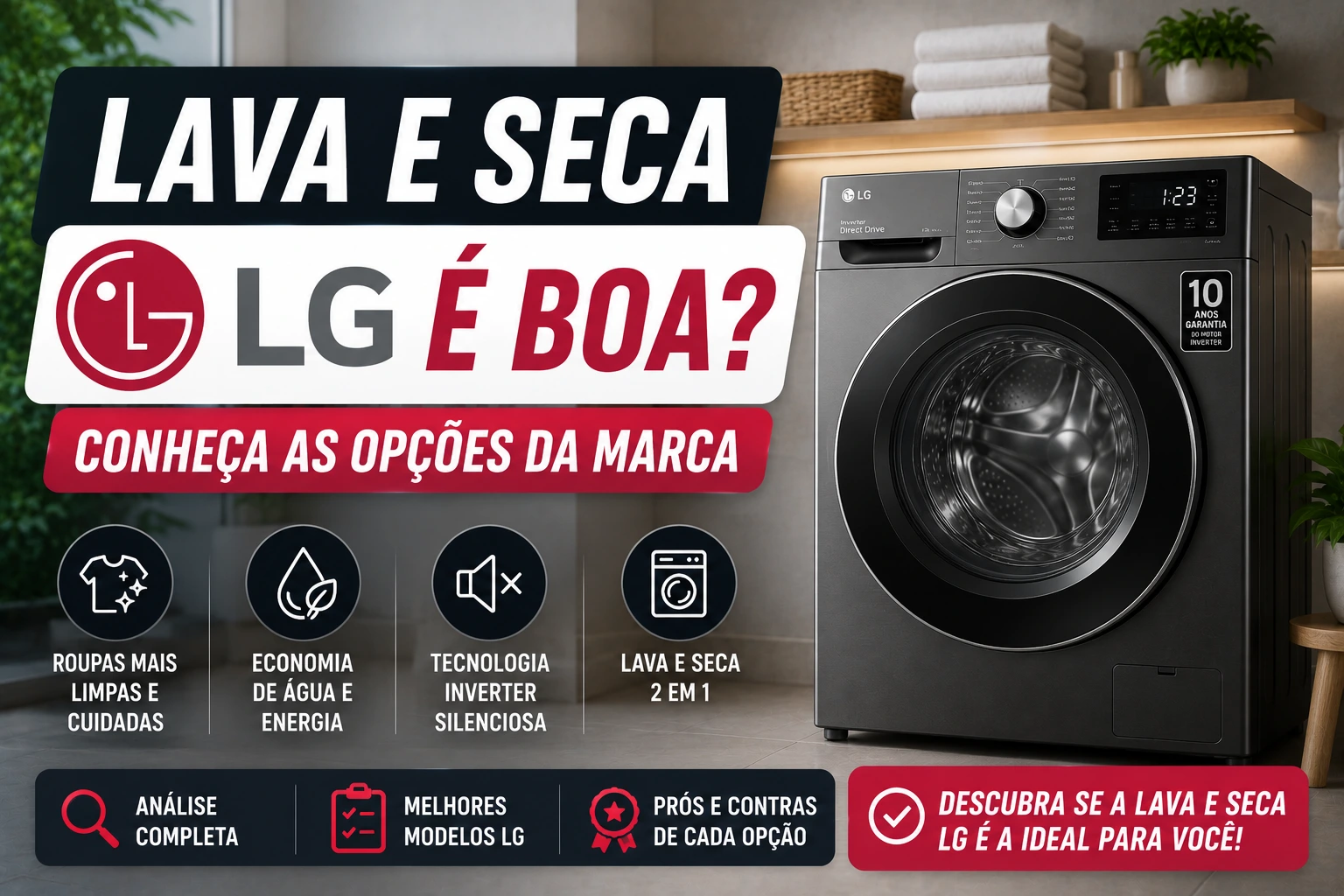Lava e seca LG é boa? Conheça as opções da marca