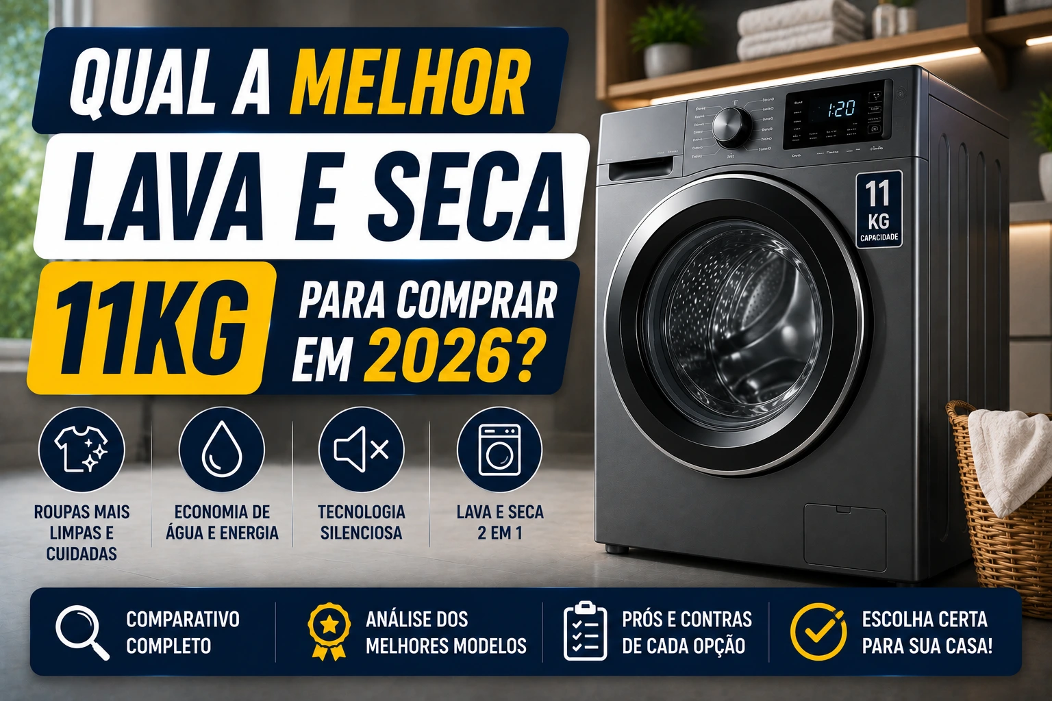 Qual a Melhor Lava e Seca 11kg para comprar em 2026?