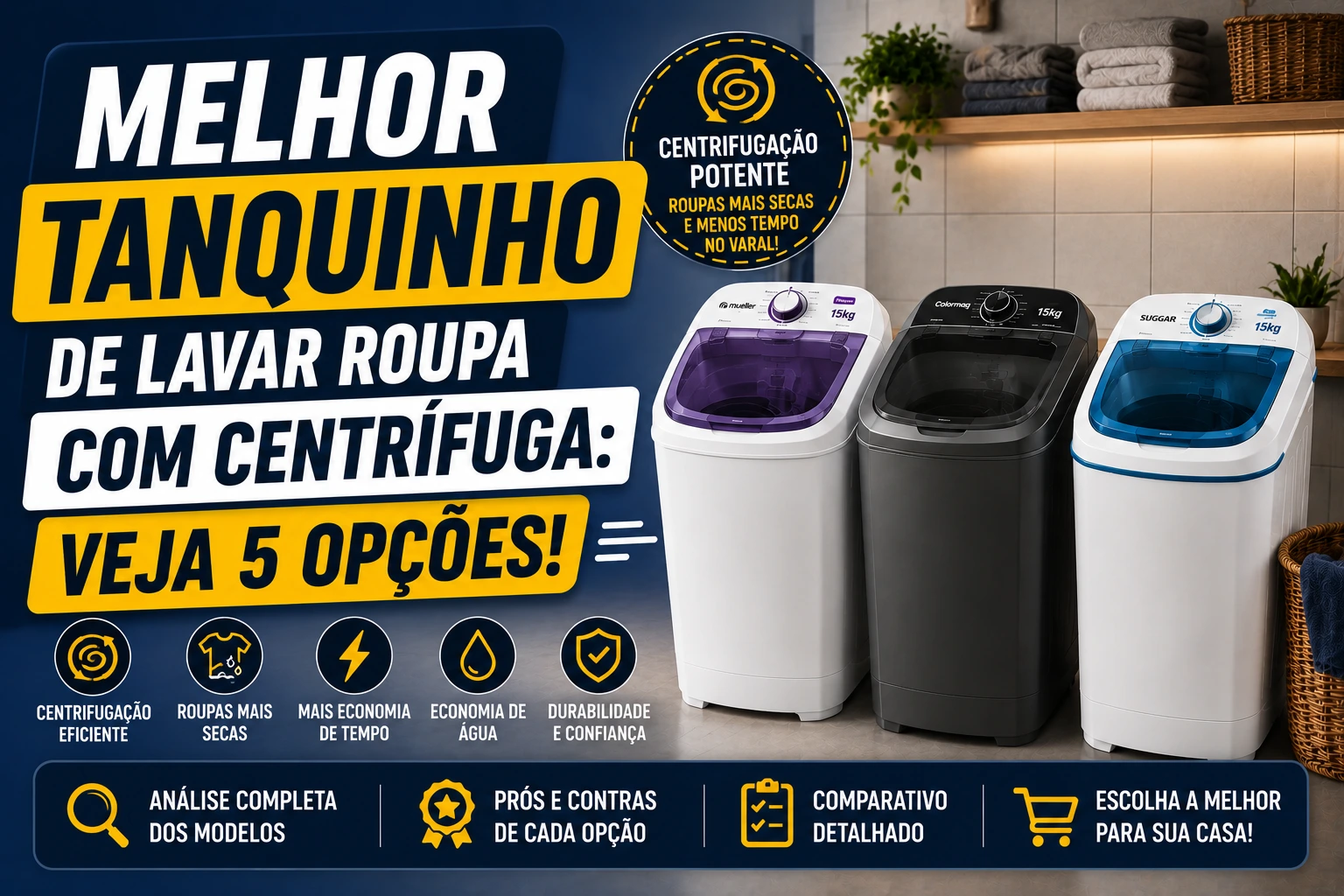 Melhor tanquinho de lavar roupa com centrifuga: veja 5 opções