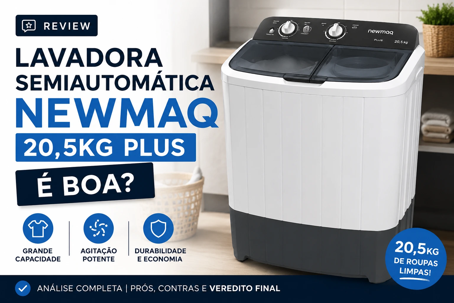 Lavadora Semiautomática Newmaq 20,5kg Plus é boa?