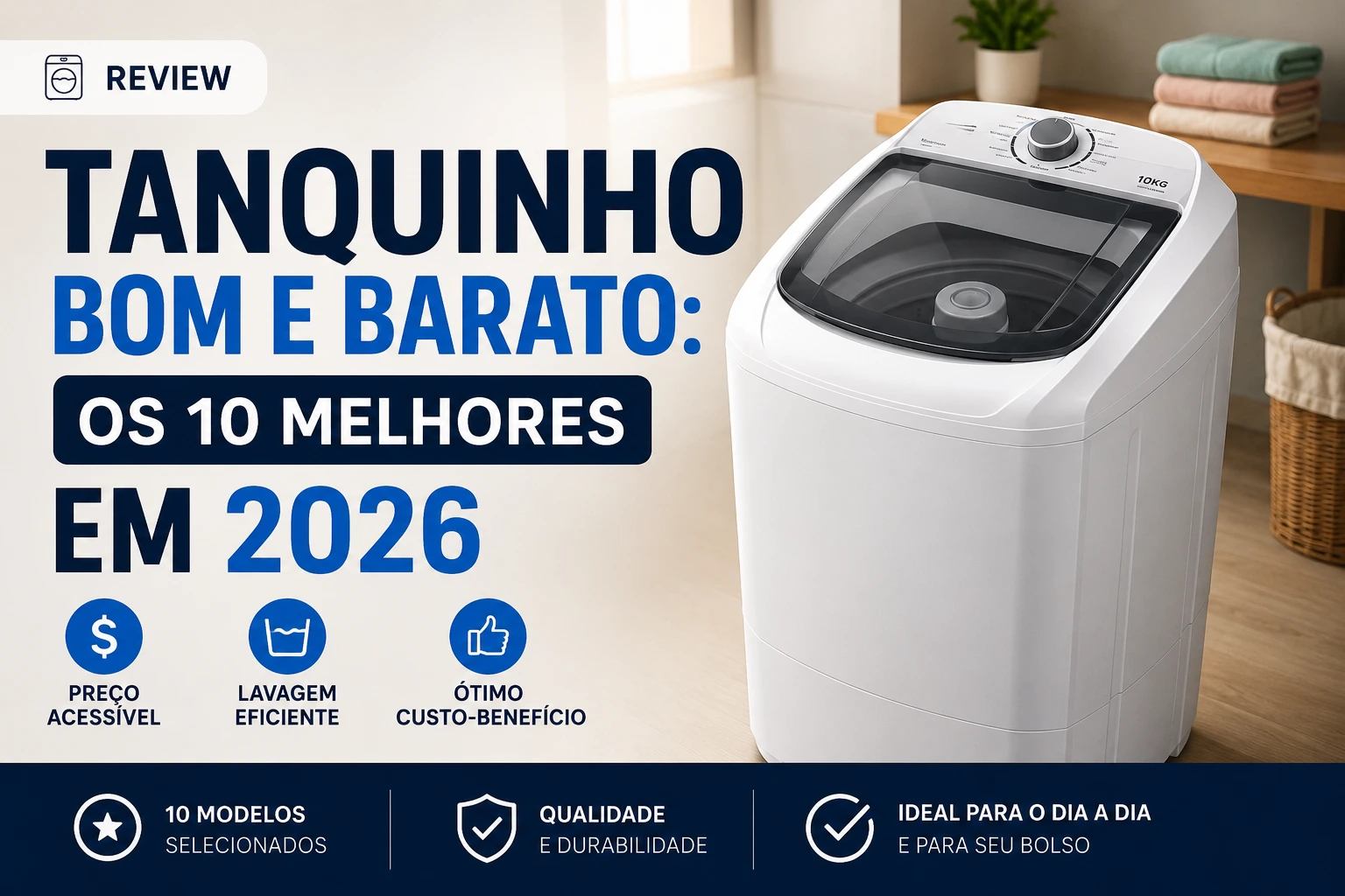 Tanquinho bom e barato: os 10 melhores em 2026
